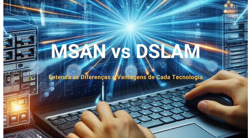 MSAN-vs-DSLAM